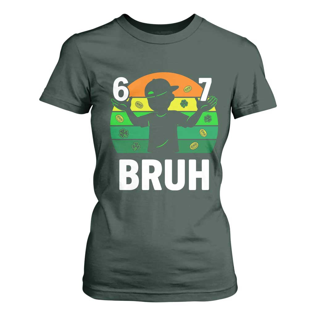 67 Bruh St Patricks Day T Shirt For Women Funny Six Seven Boys Kids Meme TS14 Dark Forest Green Print Your Wear