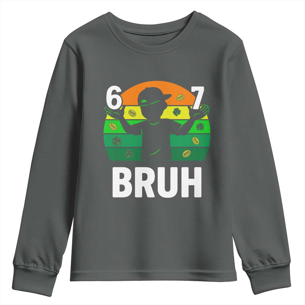 67 Bruh St Patricks Day Youth Sweatshirt Funny Six Seven Boys Kids Meme TS14 Dark Heather Print Your Wear