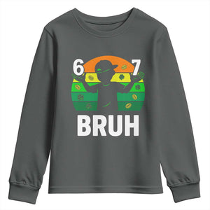 67 Bruh St Patricks Day Youth Sweatshirt Funny Six Seven Boys Kids Meme TS14 Dark Heather Print Your Wear