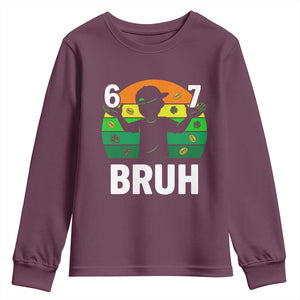 67 Bruh St Patricks Day Youth Sweatshirt Funny Six Seven Boys Kids Meme TS14 Maroon Print Your Wear