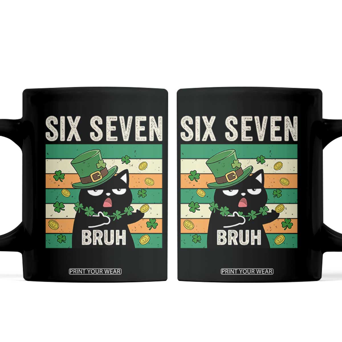 67 Bruh St Patricks Day Coffee Mug Funny Cat Bruh Six Seven Meme TS14 Black Print Your Wear