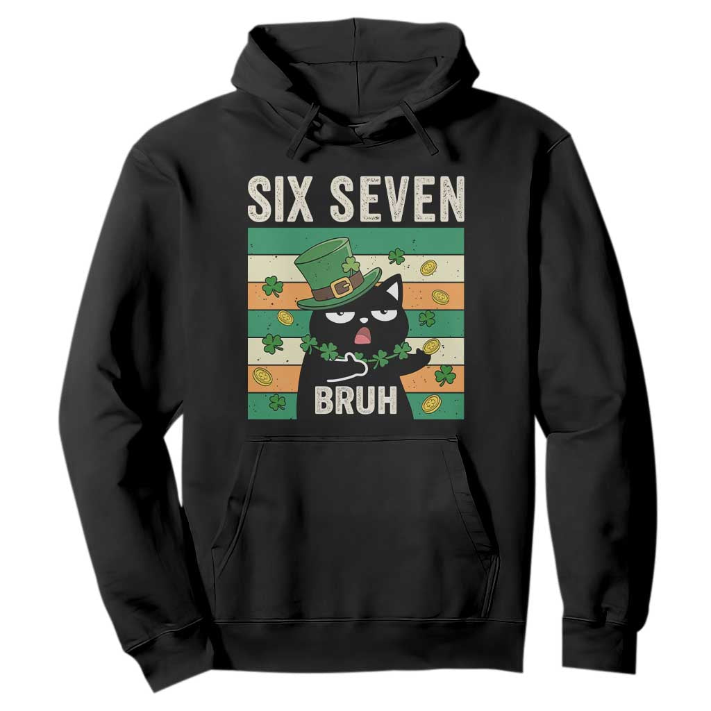 67 Bruh St Patricks Day Hoodie Funny Cat Bruh Six Seven Meme TS14 Black Print Your Wear