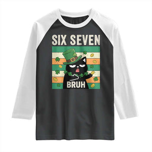 67 Bruh St Patricks Day Raglan Shirt Funny Cat Bruh Six Seven Meme TS14 Black White Print Your Wear