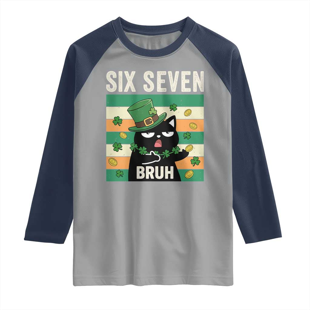 67 Bruh St Patricks Day Raglan Shirt Funny Cat Bruh Six Seven Meme TS14 Sport Gray Navy Print Your Wear
