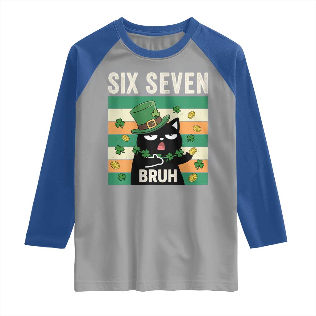 67 Bruh St Patricks Day Raglan Shirt Funny Cat Bruh Six Seven Meme TS14 Sport Gray Royal Print Your Wear