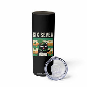 67 Bruh St Patricks Day Skinny Tumbler Funny Cat Bruh Six Seven Meme TS14 Print Your Wear