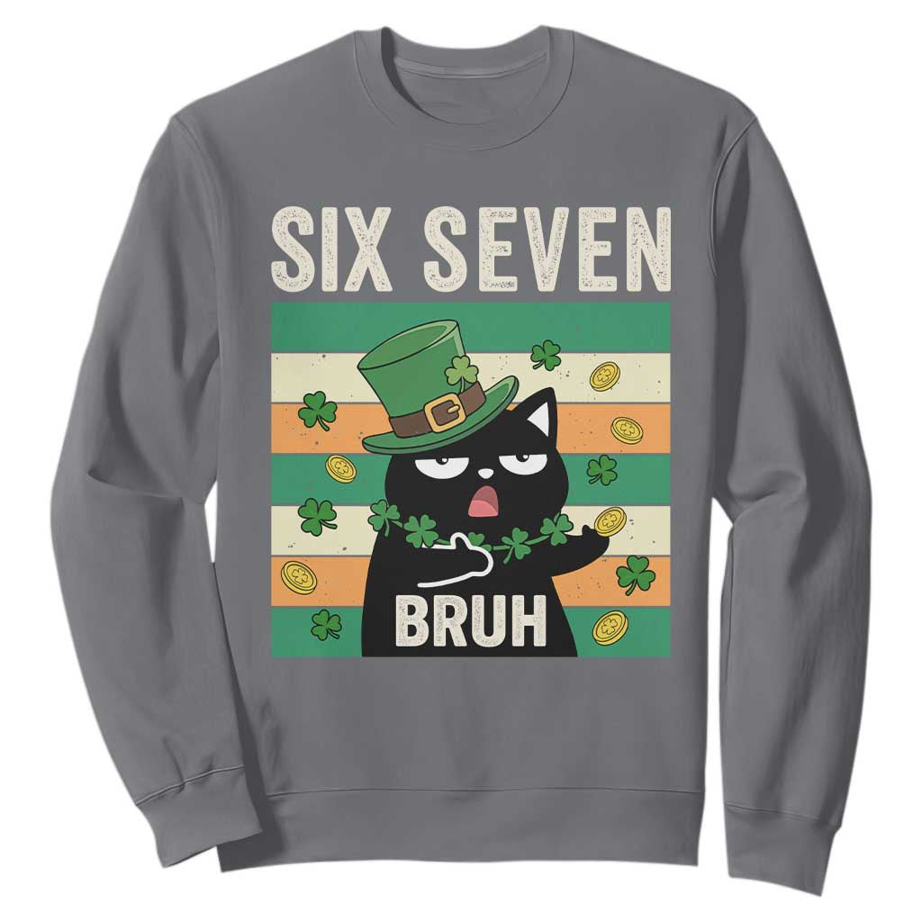 67 Bruh St Patricks Day Sweatshirt Funny Cat Bruh Six Seven Meme TS14 Charcoal Print Your Wear