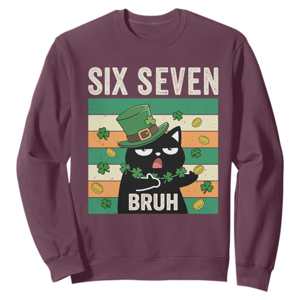 67 Bruh St Patricks Day Sweatshirt Funny Cat Bruh Six Seven Meme TS14 Maroon Print Your Wear