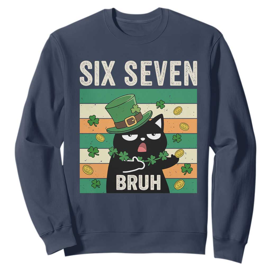 67 Bruh St Patricks Day Sweatshirt Funny Cat Bruh Six Seven Meme TS14 Navy Print Your Wear