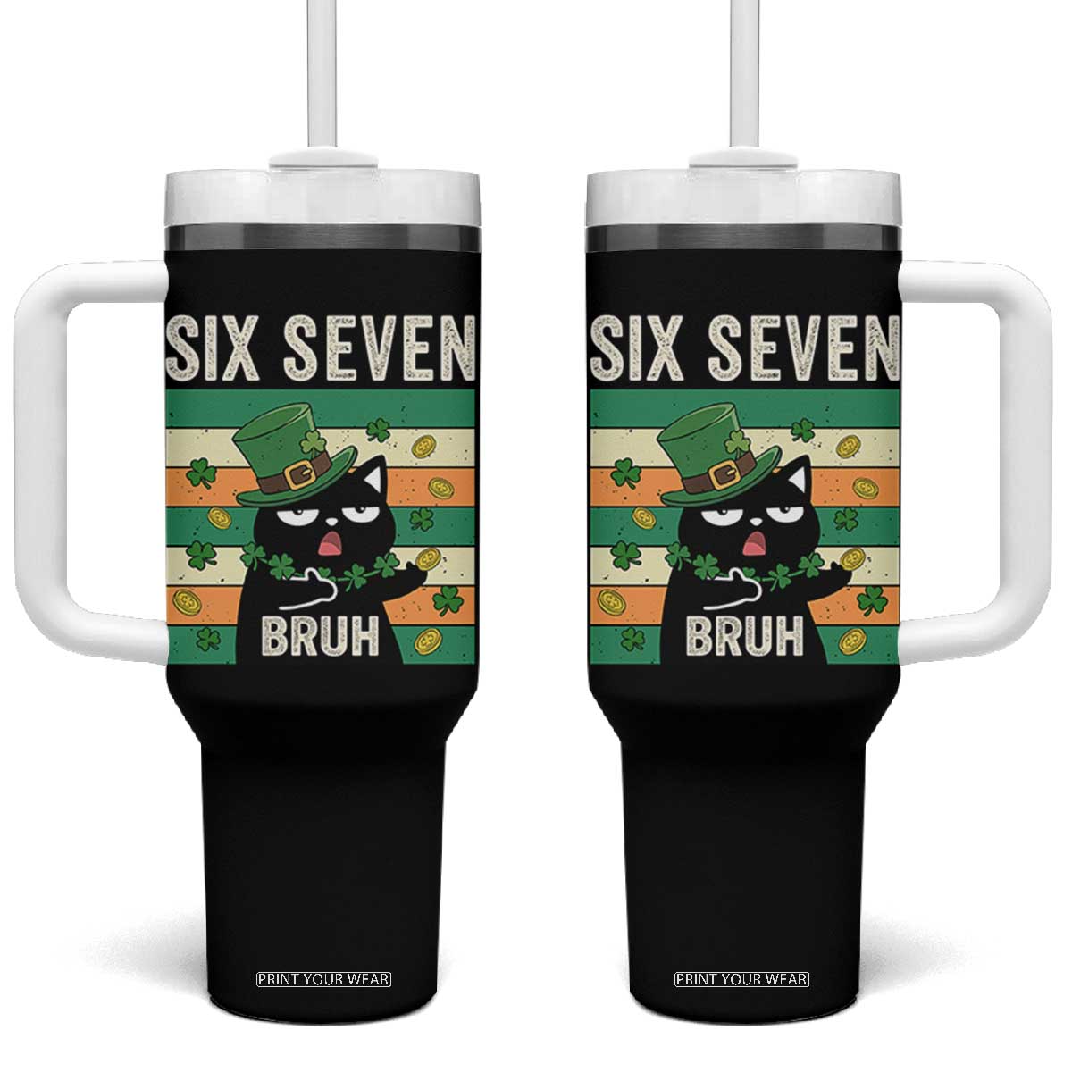 67 Bruh St Patricks Day Tumbler With Handle Funny Cat Bruh Six Seven Meme TS14 One Size: 40 oz Black Print Your Wear