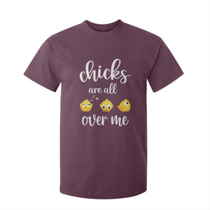 Chicks Are All Over Me T Shirt For Kid Funny Easter Kids TS14 Maroon Print Your Wear