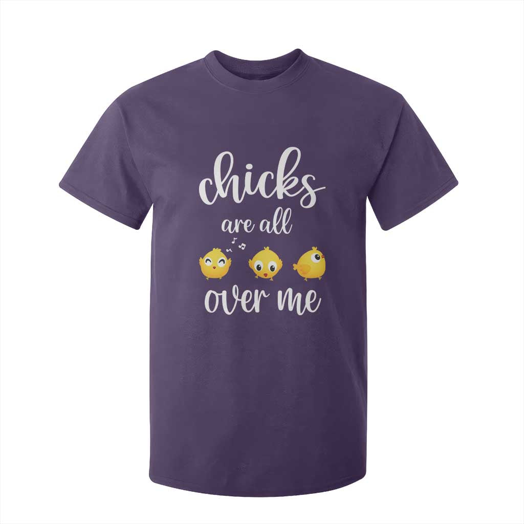 Chicks Are All Over Me T Shirt For Kid Funny Easter Kids TS14 Purple Print Your Wear