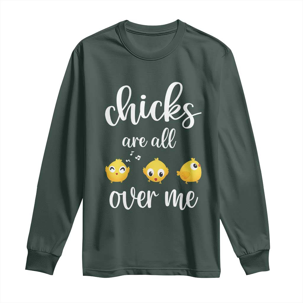 Chicks Are All Over Me Long Sleeve Shirt Funny Easter Kids TS14 Dark Forest Green Print Your Wear