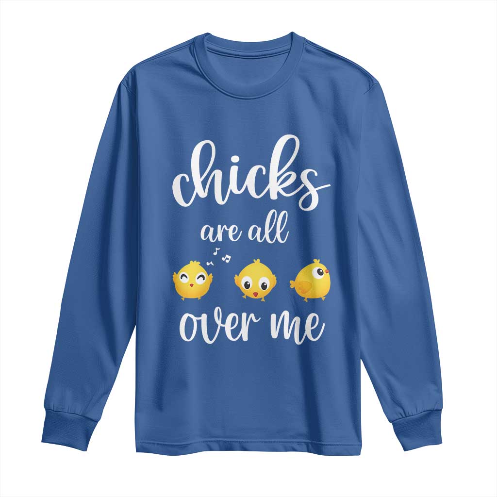 Chicks Are All Over Me Long Sleeve Shirt Funny Easter Kids TS14 Royal Blue Print Your Wear