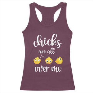 Chicks Are All Over Me Racerback Tank Top Funny Easter Kids TS14 Maroon Print Your Wear