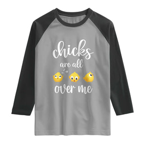 Chicks Are All Over Me Raglan Shirt Funny Easter Kids TS14 Sport Gray Black Print Your Wear