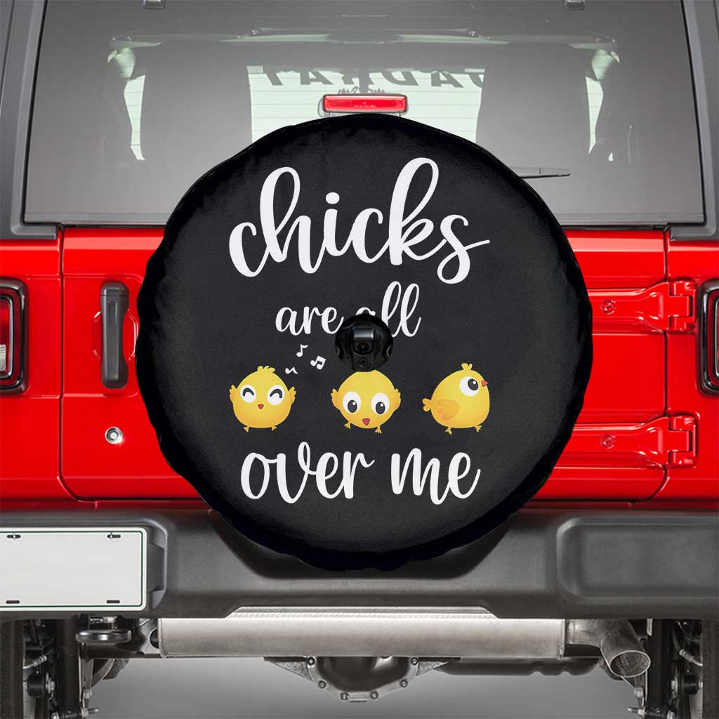 Chicks Are All Over Me Spare Tire Cover Funny Easter Kids TS14 Black Print Your Wear