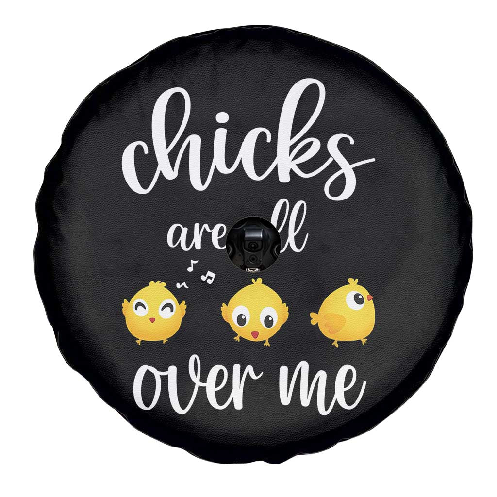 Chicks Are All Over Me Spare Tire Cover Funny Easter Kids TS14 Print Your Wear