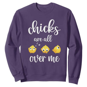 Chicks Are All Over Me Sweatshirt Funny Easter Kids TS14 Purple Print Your Wear