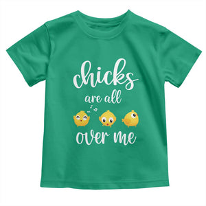 Chicks Are All Over Me Toddler T Shirt Funny Easter Kids TS14 Irish Green Print Your Wear