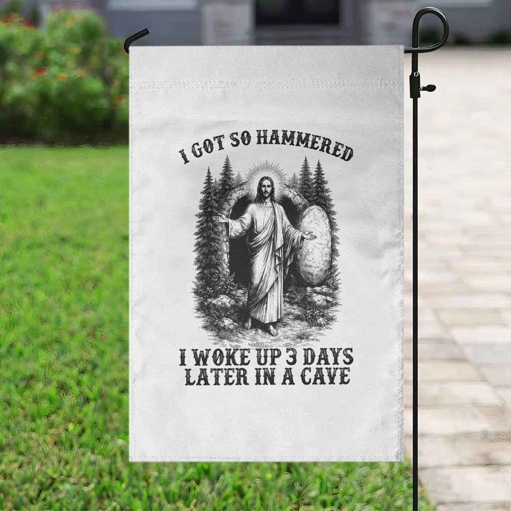 Christian Easter Jesus Garden Flag I Got So Hammered Woke Up 3 Days TS14 Print Your Wear
