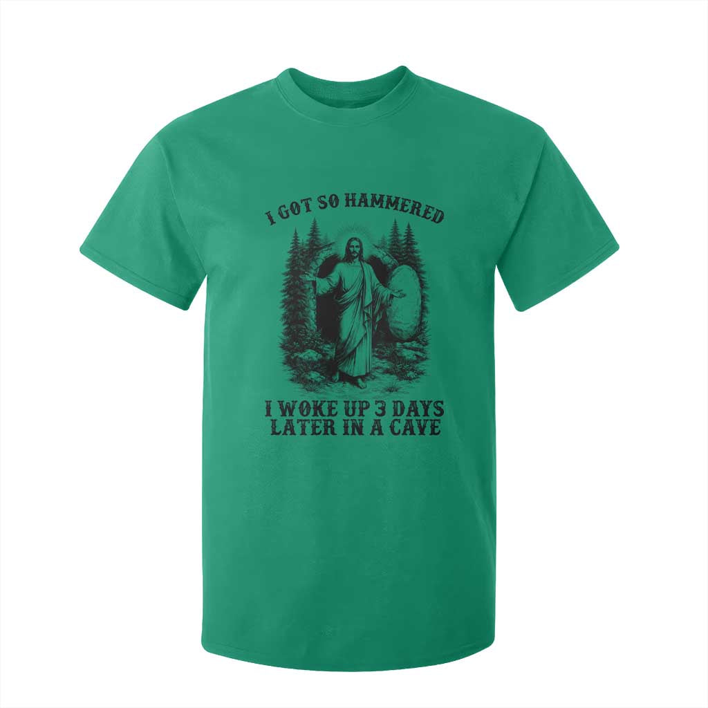 Christian Easter Jesus T Shirt For Kid I Got So Hammered Woke Up 3 Days TS14 Irish Green Print Your Wear