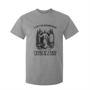 Christian Easter Jesus T Shirt For Kid I Got So Hammered Woke Up 3 Days TS14 Sport Gray Print Your Wear