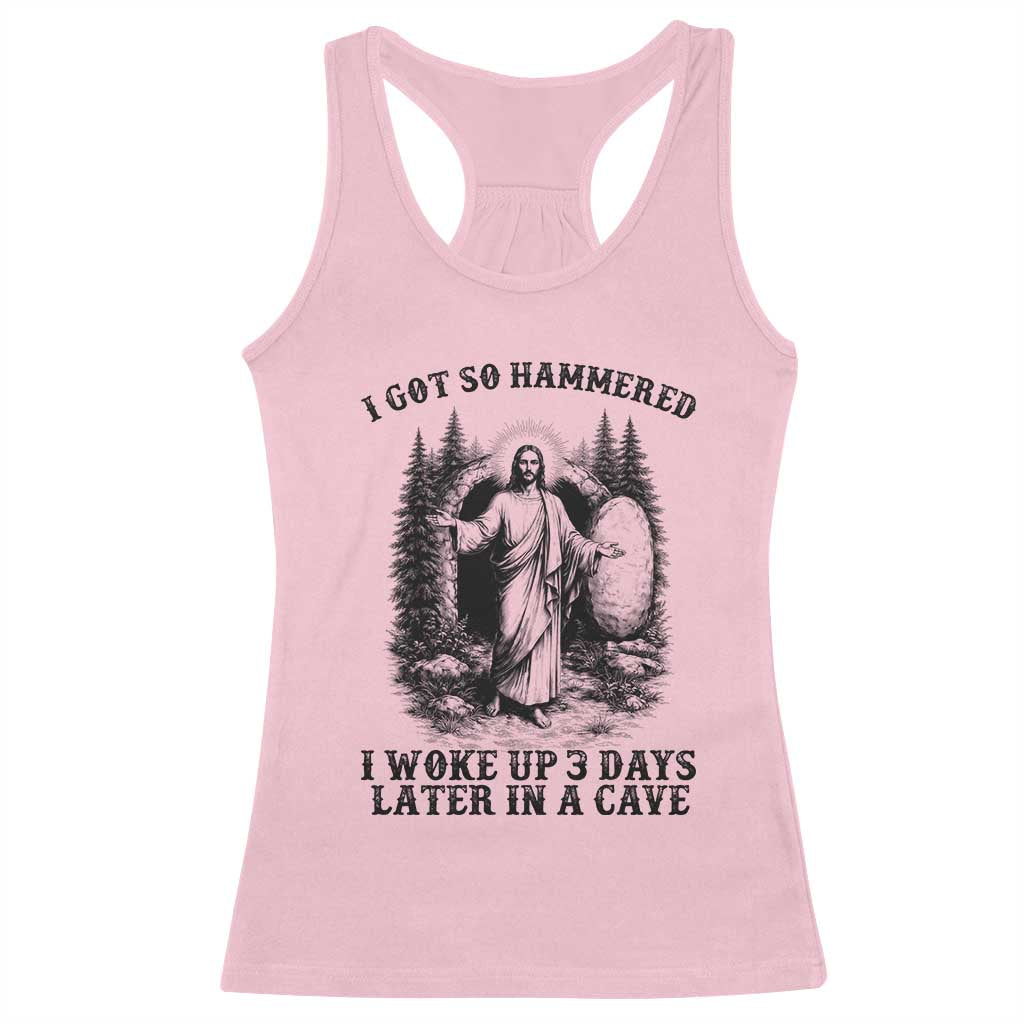 Christian Easter Jesus Racerback Tank Top I Got So Hammered Woke Up 3 Days TS14 Light Pink Print Your Wear