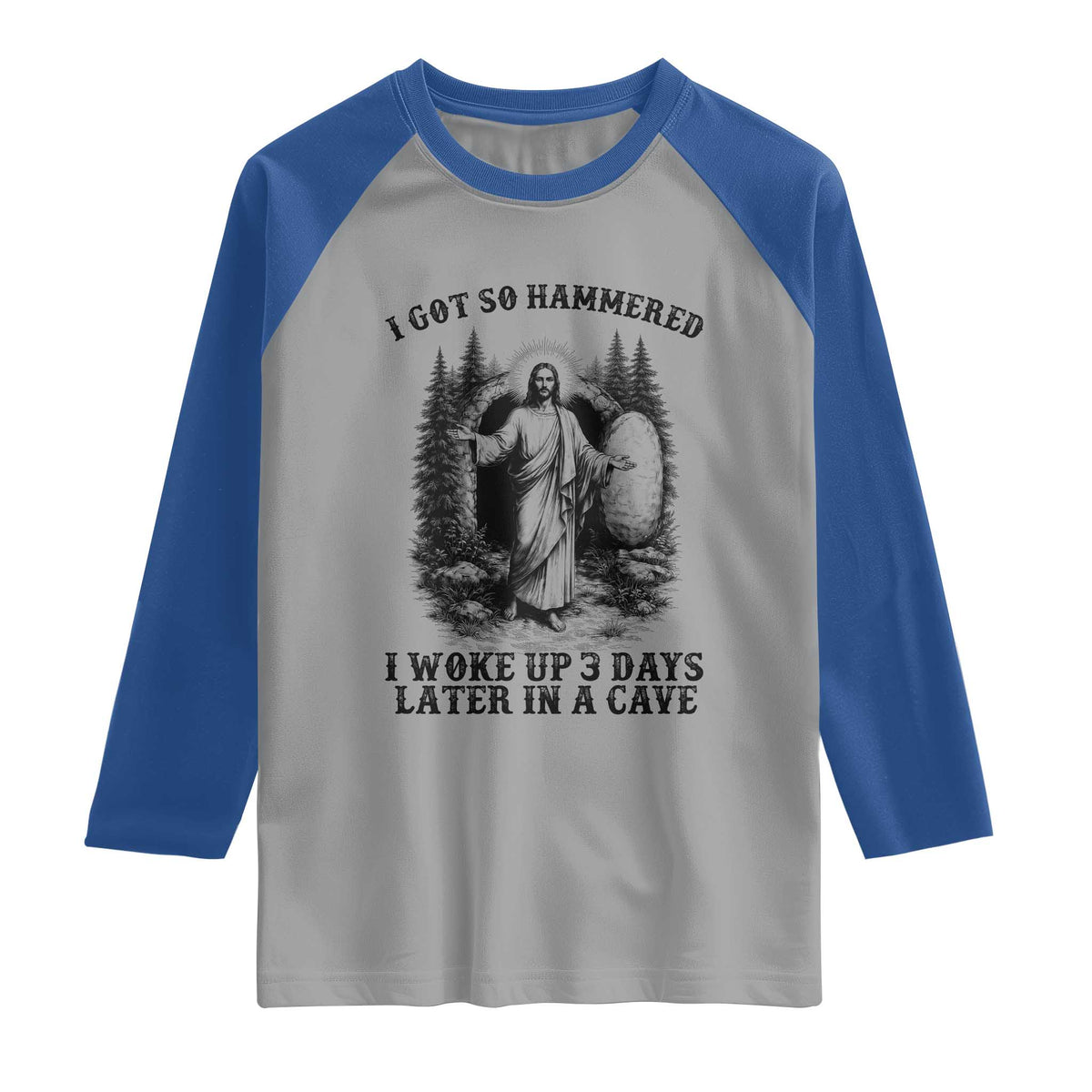 Christian Easter Jesus Raglan Shirt I Got So Hammered Woke Up 3 Days TS14 Sport Gray Royal Print Your Wear