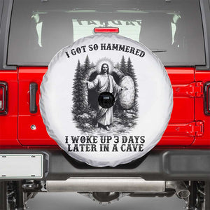 Christian Easter Jesus Spare Tire Cover I Got So Hammered Woke Up 3 Days TS14 White Print Your Wear