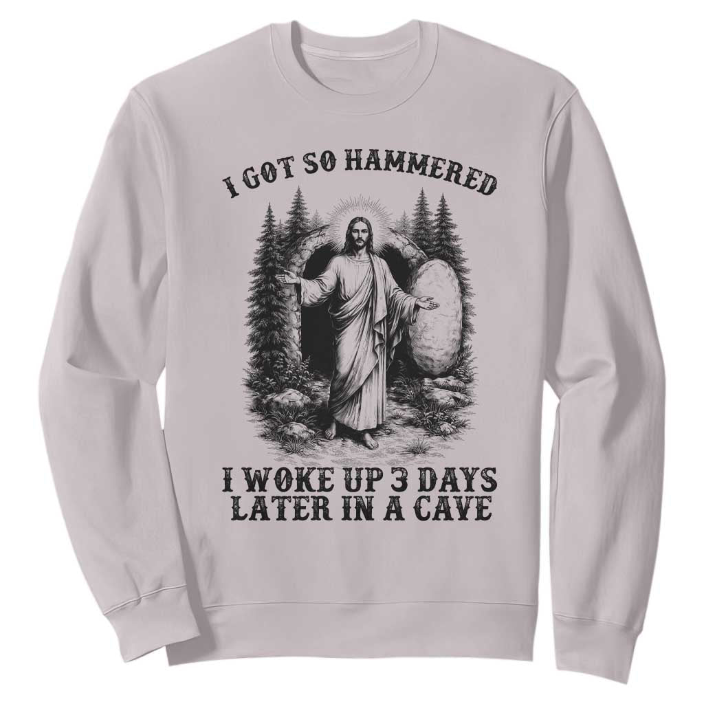 Christian Easter Jesus Sweatshirt I Got So Hammered Woke Up 3 Days TS14 Ice Gray Print Your Wear
