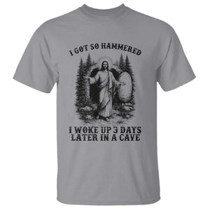 Christian Easter Jesus T Shirt I Got So Hammered Woke Up 3 Days TS14 Sport Gray Print Your Wear