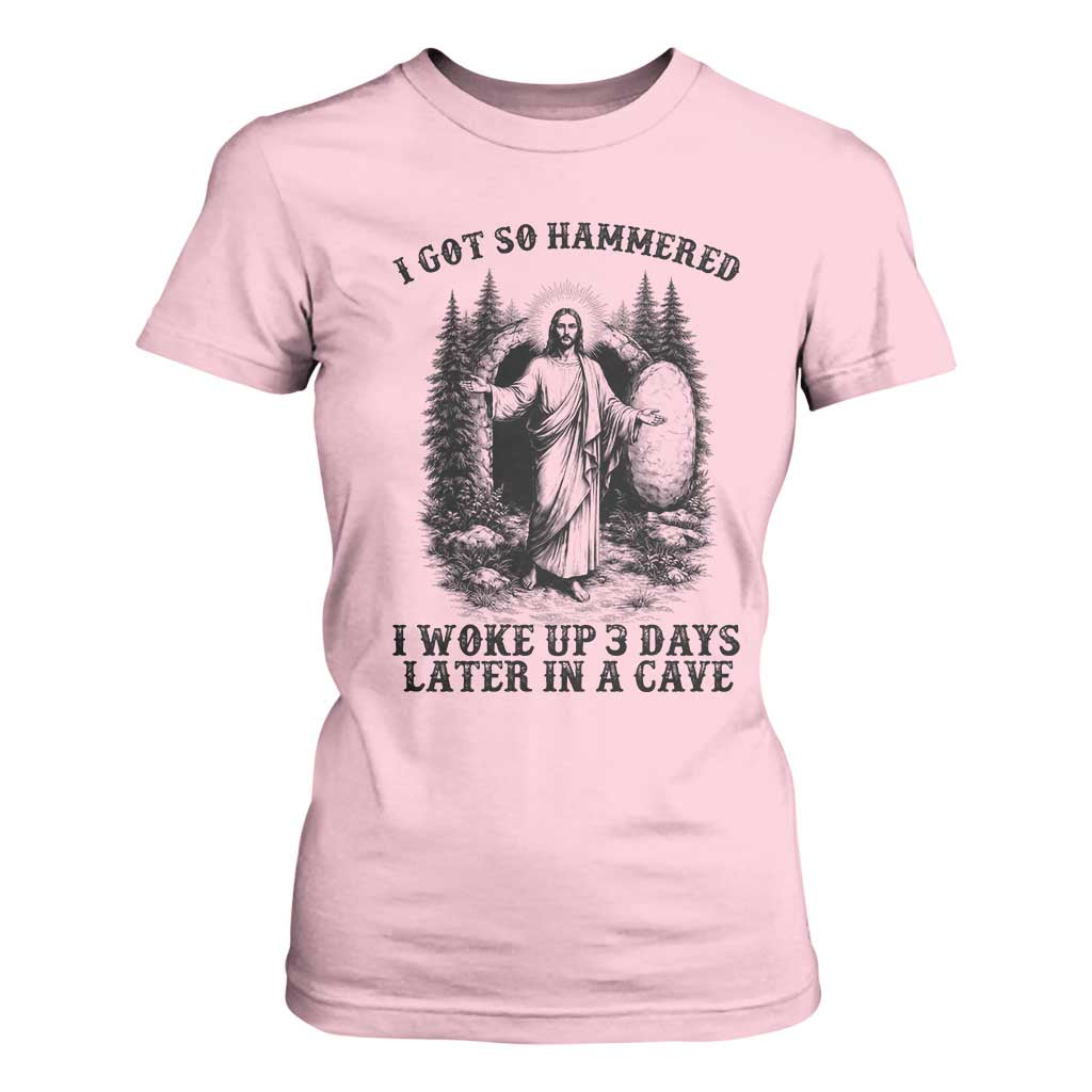 Christian Easter Jesus T Shirt For Women I Got So Hammered Woke Up 3 Days TS14 Light Pink Print Your Wear