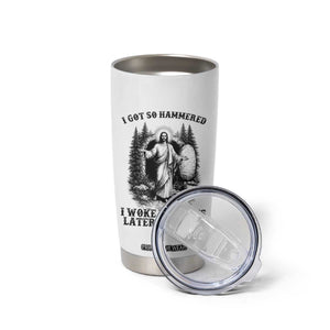 Christian Easter Jesus Tumbler Cup I Got So Hammered Woke Up 3 Days TS14 Print Your Wear