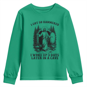 Christian Easter Jesus Youth Sweatshirt I Got So Hammered Woke Up 3 Days TS14 Irish Green Print Your Wear