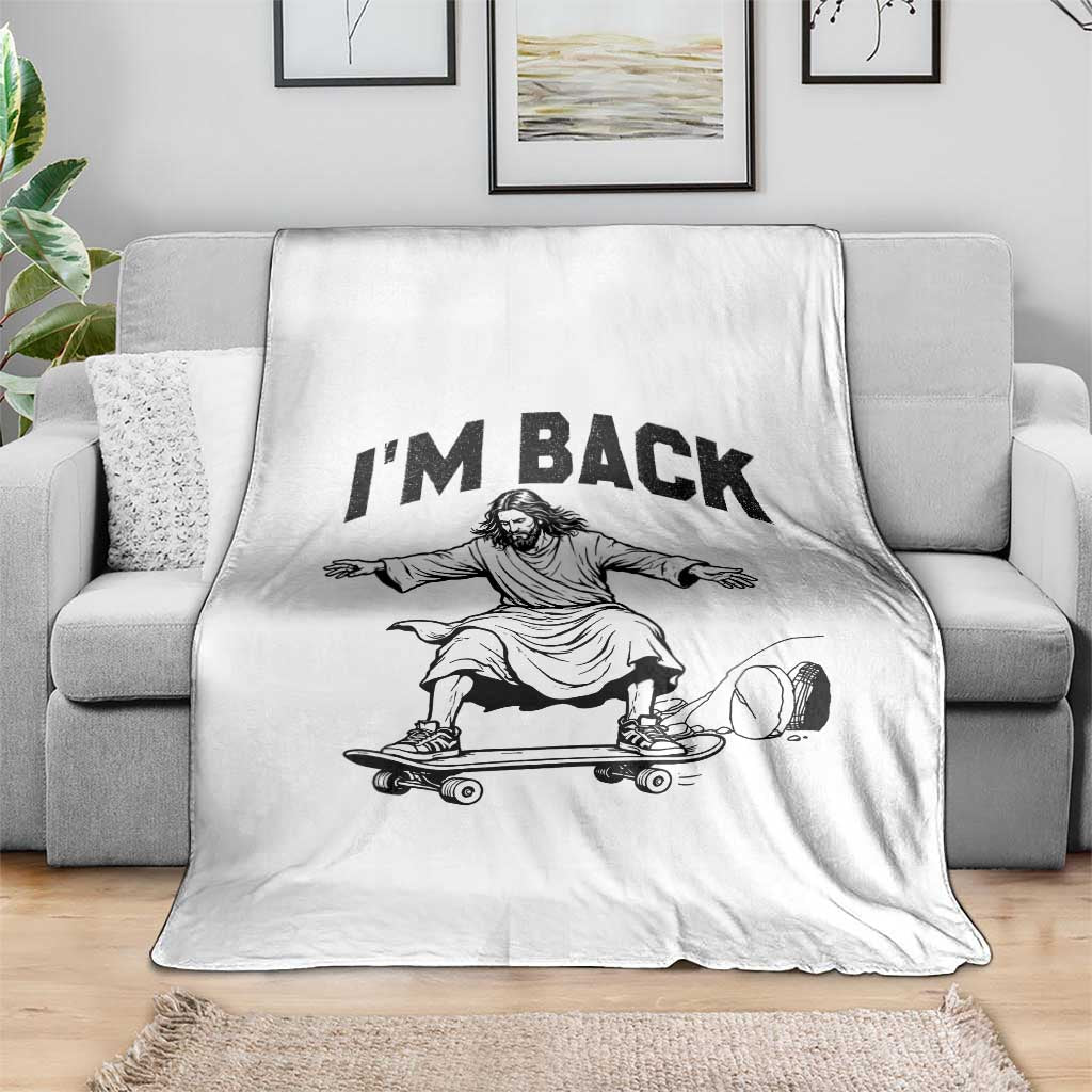 Christian Easter Throw Blanket Funny Skateboard Jesus I am Back TS14 Print Your Wear