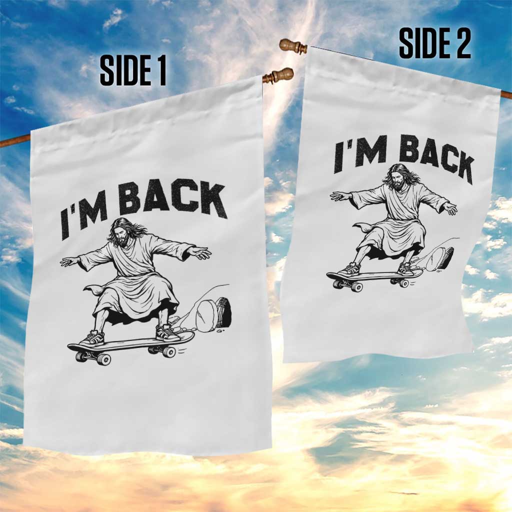 Christian Easter Garden Flag Funny Skateboard Jesus I am Back TS14 Print Your Wear