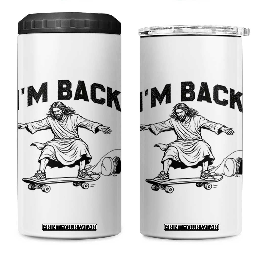 Christian Easter 4 in 1 Can Cooler Tumbler Funny Skateboard Jesus I am Back TS14 One Size: 16 oz White Print Your Wear