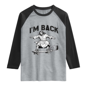 Christian Easter Raglan Shirt Funny Skateboard Jesus I am Back TS14 Heather Gray Black Print Your Wear