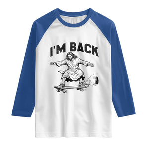 Christian Easter Raglan Shirt Funny Skateboard Jesus I am Back TS14 White Royal Print Your Wear