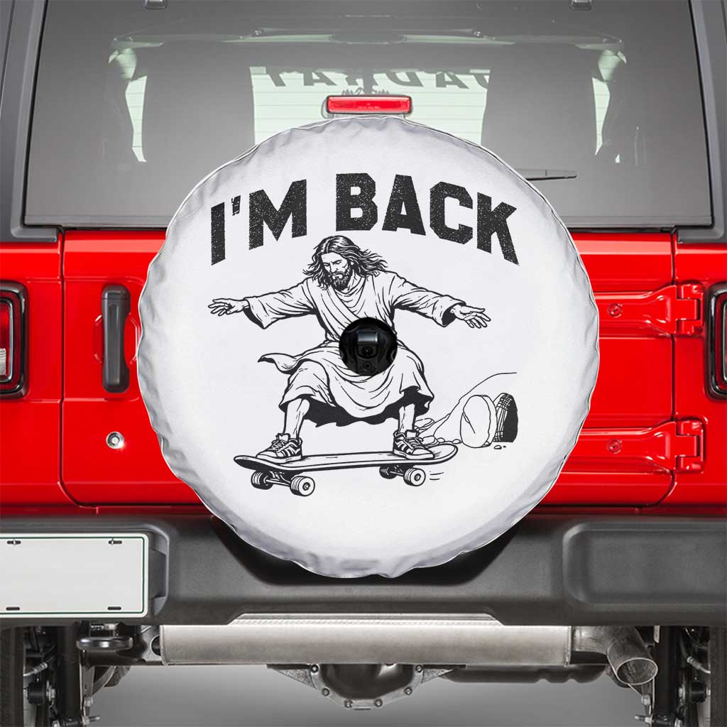 Christian Easter Spare Tire Cover Funny Skateboard Jesus I am Back TS14 White Print Your Wear