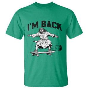 Christian Easter T Shirt Funny Skateboard Jesus I am Back TS14 Irish Green Print Your Wear