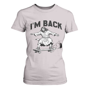 Christian Easter T Shirt For Women Funny Skateboard Jesus I am Back TS14 Ice Gray Print Your Wear
