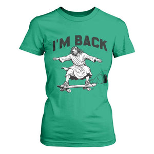 Christian Easter T Shirt For Women Funny Skateboard Jesus I am Back TS14 Irish Green Print Your Wear