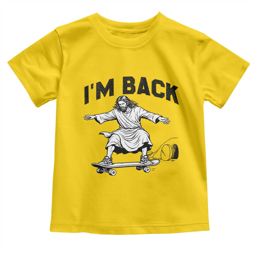 Christian Easter Toddler T Shirt Funny Skateboard Jesus I am Back TS14 Daisy Print Your Wear