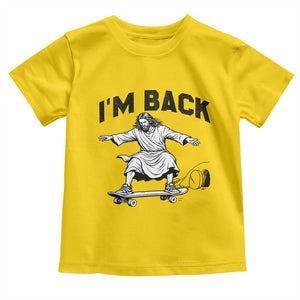 Christian Easter Toddler T Shirt Funny Skateboard Jesus I am Back TS14 Daisy Print Your Wear