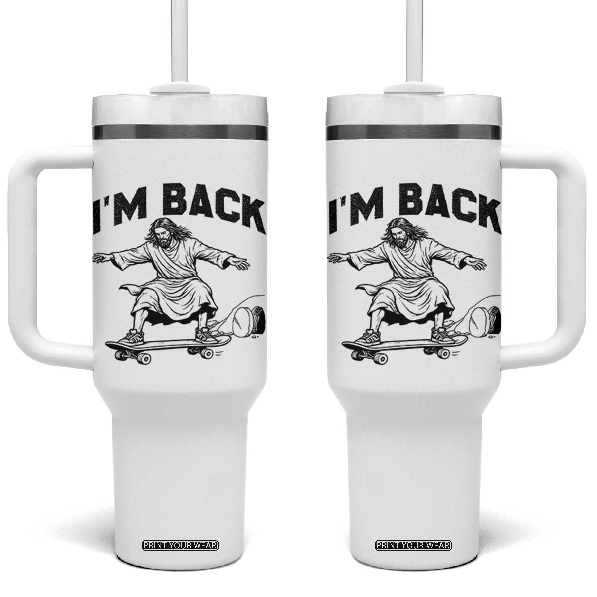 Christian Easter Tumbler With Handle Funny Skateboard Jesus I am Back TS14 One Size: 40 oz White Print Your Wear