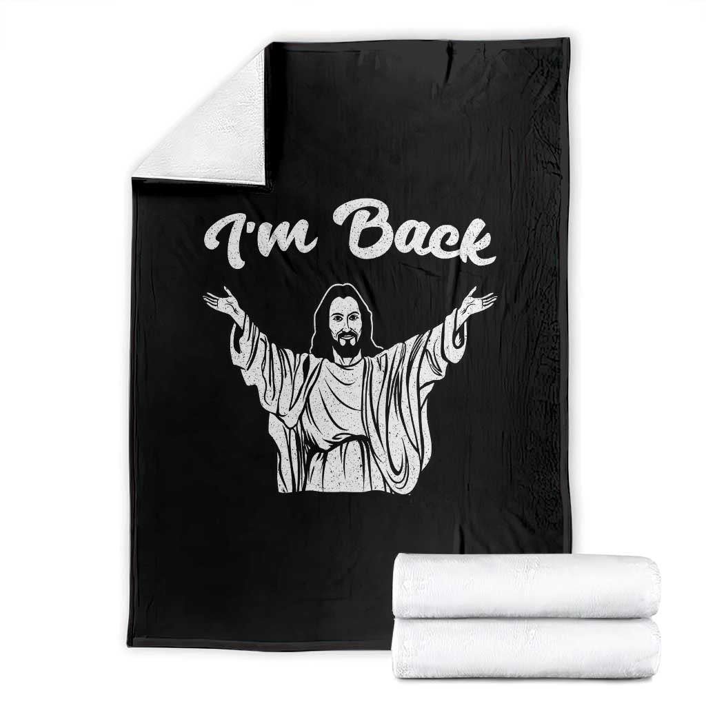 Funny Easter Jesus Meme Throw Blanket I'm Back TS14 Black Print Your Wear