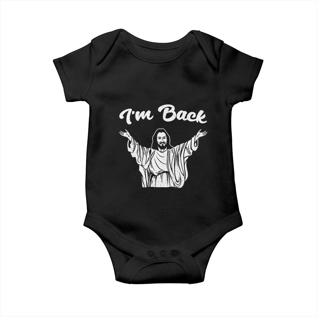 Funny Easter Jesus Meme Baby Onesie I'm Back TS14 Black Print Your Wear