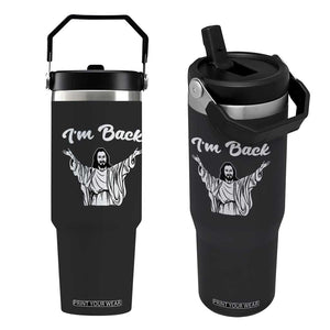 Funny Easter Jesus Meme Flip Straw Tumbler I'm Back TS14 One Size: 30 oz Black Print Your Wear